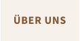 ÜBER UNS